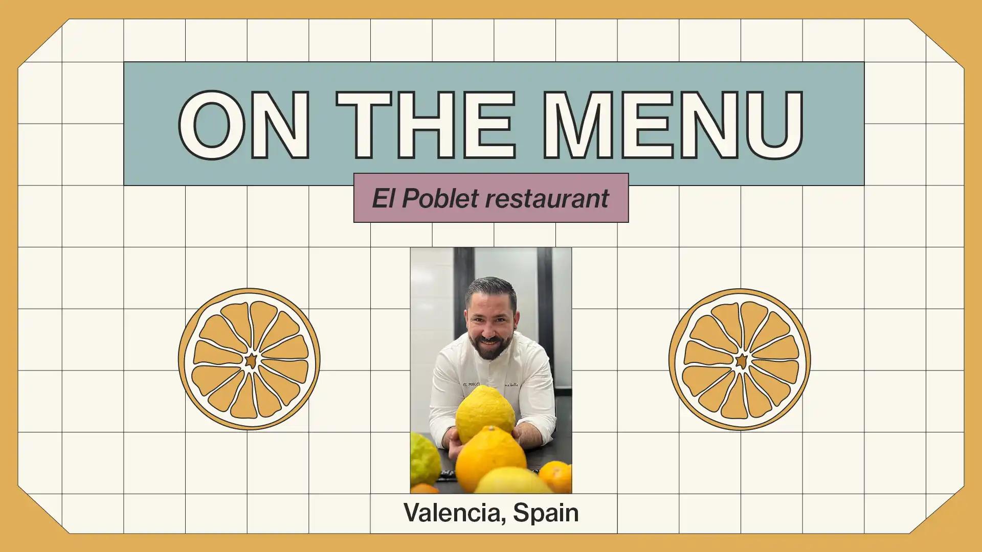 Citrus on the menu at El Poblet Restaurante
